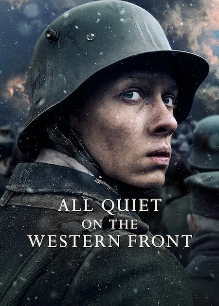 Poster resmi All Quiet on the Western Front (2022): seorang prajurit muda Jerman berhelm baja dengan wajah kotor menoleh ke arah kamera di tengah salju, judul berhuruf putih di bagian bawah.