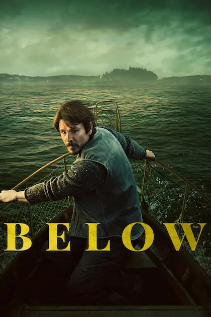 Poster resmi Below (2026): seorang pria berompi dan bersweter rajut berpegangan pada pagar perahu kayu di tengah laut gelap berombak, judul BELOW berhuruf kuning di bagian bawah.