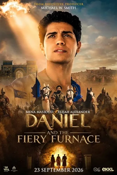 Poster resmi Daniel and the Fiery Furnace (2026): Mena Massoud sebagai Daniel di depan kota kuno dan pasukan berkuda, dengan judul berwarna emas