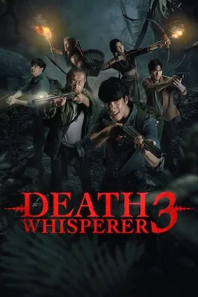 Poster resmi Death Whisperer 3 (2025): rombongan bersenjata senapan, obor, dan busur menyusuri hutan gelap.