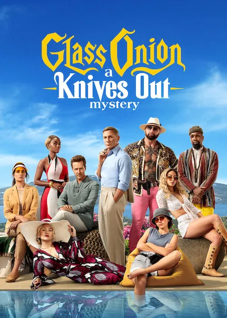 Poster resmi Glass Onion: A Knives Out Mystery (2022): Daniel Craig dan para pemeran lain berpose santai di tepi kolam renang di bawah langit biru, judul berhuruf kuning dan putih di bagian atas.