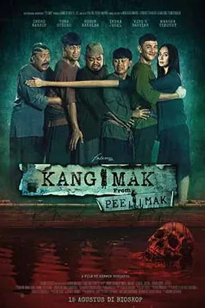 Poster resmi Kang Mak from Pee Mak (2024): enam pemeran berdiri berimpitan dan dirangkul sebuah tangan yang memanjang tidak wajar, papan kayu bertuliskan Kang Mak from Pee Mak di depan mereka, dan tengkorak di air merah di bagian bawah.