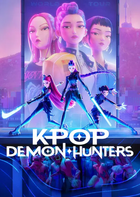 Poster resmi KPop Demon Hunters (2025): tiga anggota grup K-pop animasi berpose dengan senjata di depan papan iklan konser bertuliskan World Tour, judul berhuruf putih di bagian bawah.