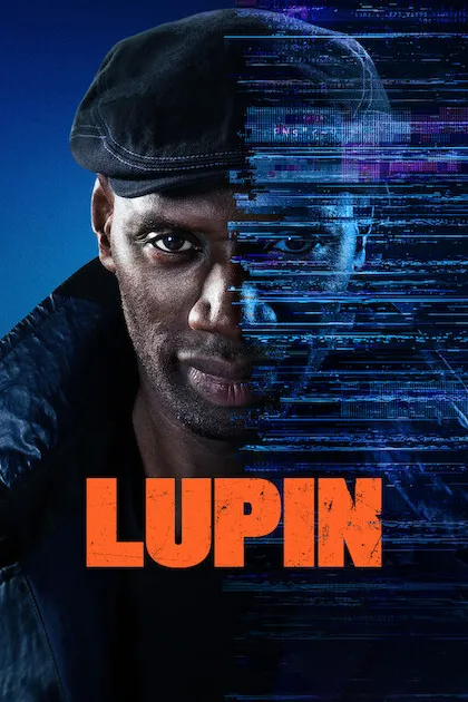 Poster resmi Lupin (2021): Omar Sy bertopi pet dengan separuh wajah tertutup efek glitch digital biru, judul LUPIN berhuruf oranye.