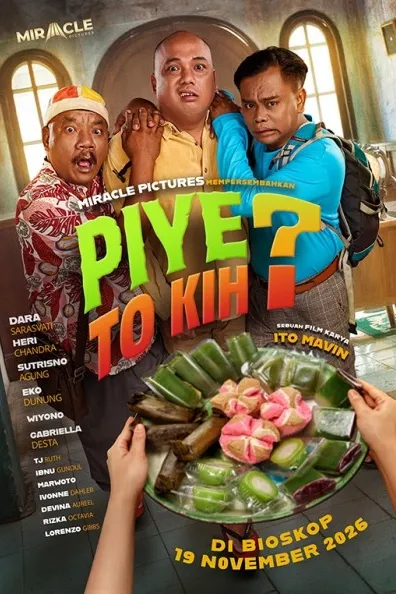 Poster resmi Piye To Kih? (2026): tiga pria berekspresi kaget di belakang nampan berisi jajanan pasar, dengan tulisan Di Bioskop 19 November 2026