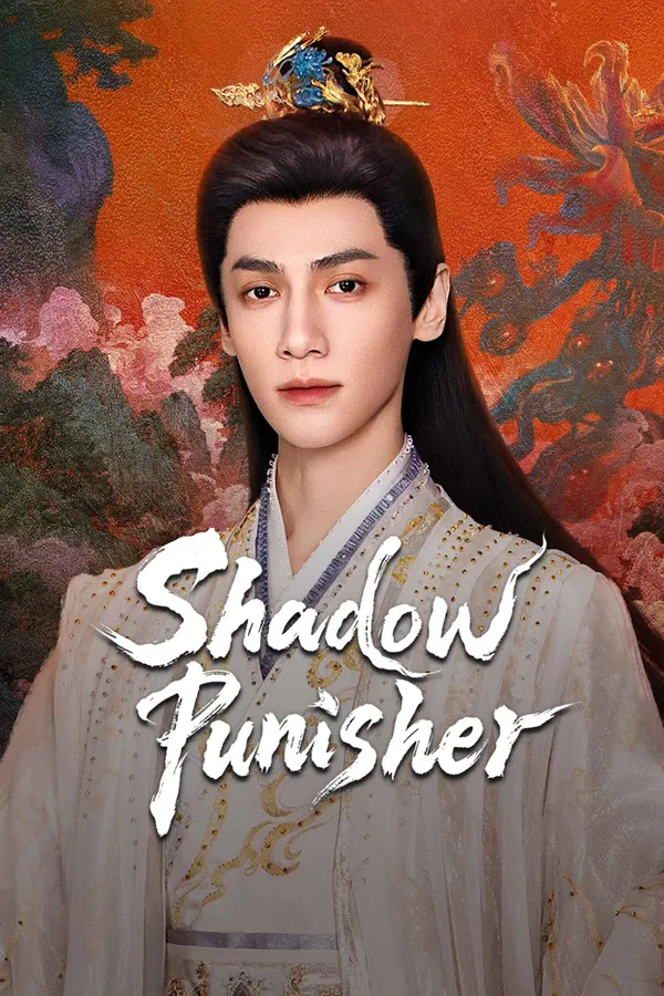 Poster resmi Shadow Punisher (2026): seorang pria berambut panjang berbusana putih bersulam dengan hiasan rambut emas, latar lukisan merah jingga, judul bergaya kuas putih.