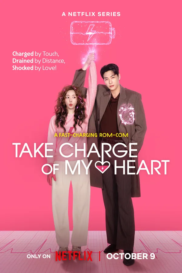 Poster resmi Take Charge of My Heart (2026), versi teaser Netflix: Kim Young-kwang mengangkat tangan Chae Soo-bin ke arah ikon baterai di latar merah muda, dengan judul Inggris dan tulisan Only on Netflix October 9