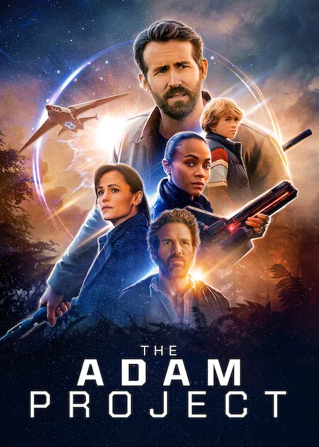 Poster resmi The Adam Project (2022): Ryan Reynolds dan para pemeran lain tersusun di depan lingkaran cahaya portal waktu dan sebuah pesawat jet, judul THE ADAM PROJECT di bagian bawah.